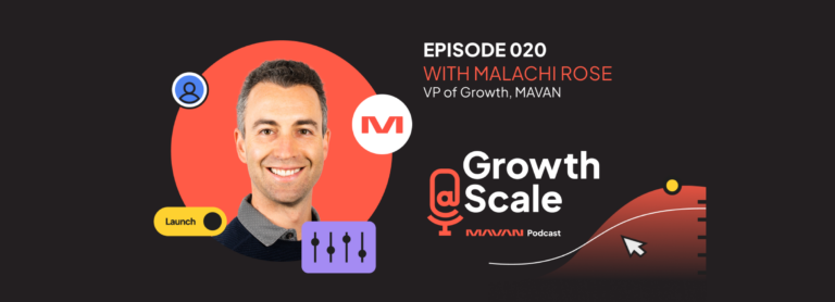 Embrace Failure and Measure Success: Insights from MAVAN’s VP of Growth, Malachi Rose