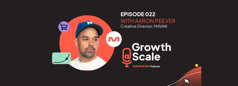 Putting the ‘U’ in ‘UGC’ | Aaron Peever, Creative Director, MAVAN