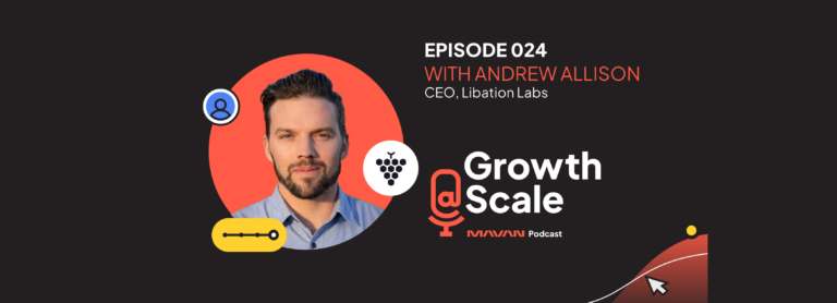 Episode 24 – Growth@Scale – Andrew Allison