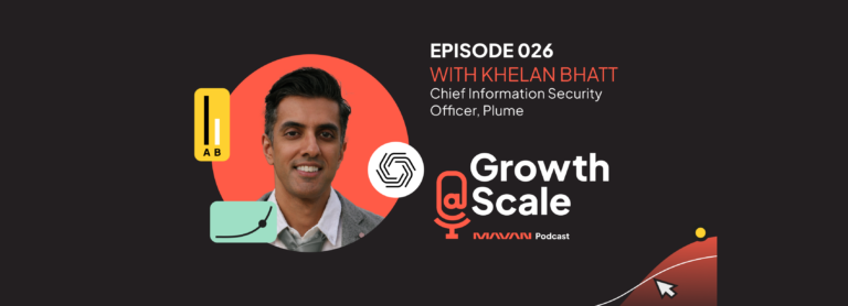 Growth@Scale – Episode 26 – Khelan Bhatt