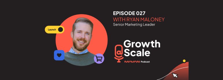Growth@Scale – Episode 27– Ryan Maloney